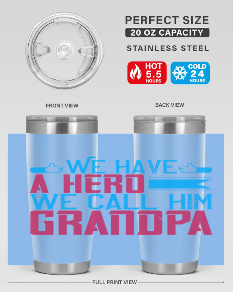 We have a hero 61#- grandpa - papa- Tumbler