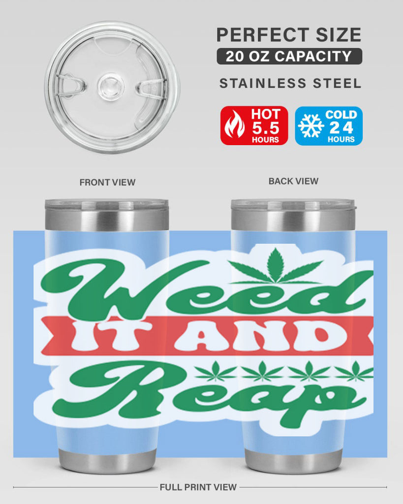 Weed It And Reap 289#- marijuana- Tumbler