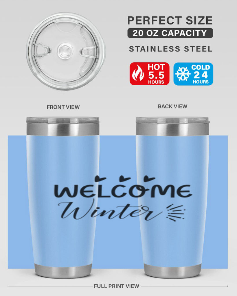 Welcome Winter 475#- winter- Tumbler