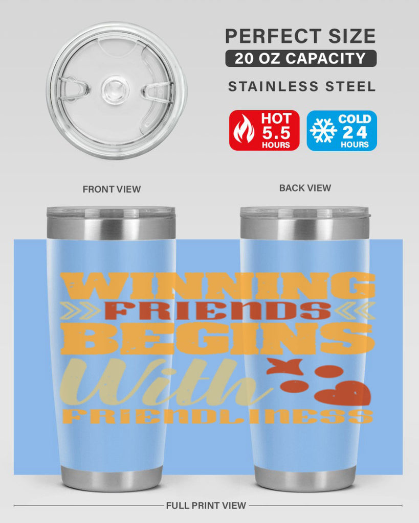 Winning friends begins with friendliness Style 25#- Best Friend- Tumbler