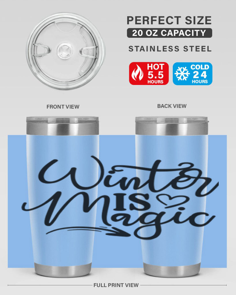 Winter Is Magic 504#- winter- Tumbler