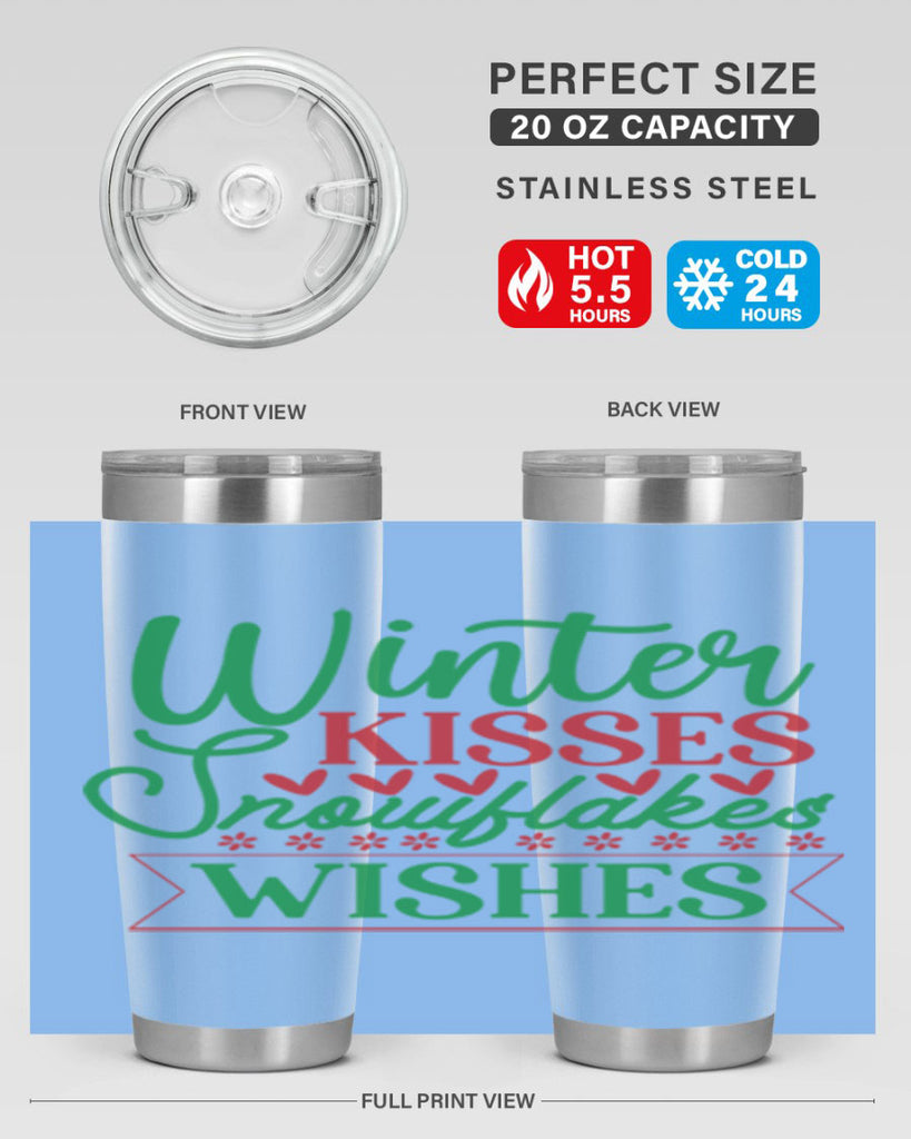 Winter Kisses Snowflakes Wishes 522#- winter- Tumbler