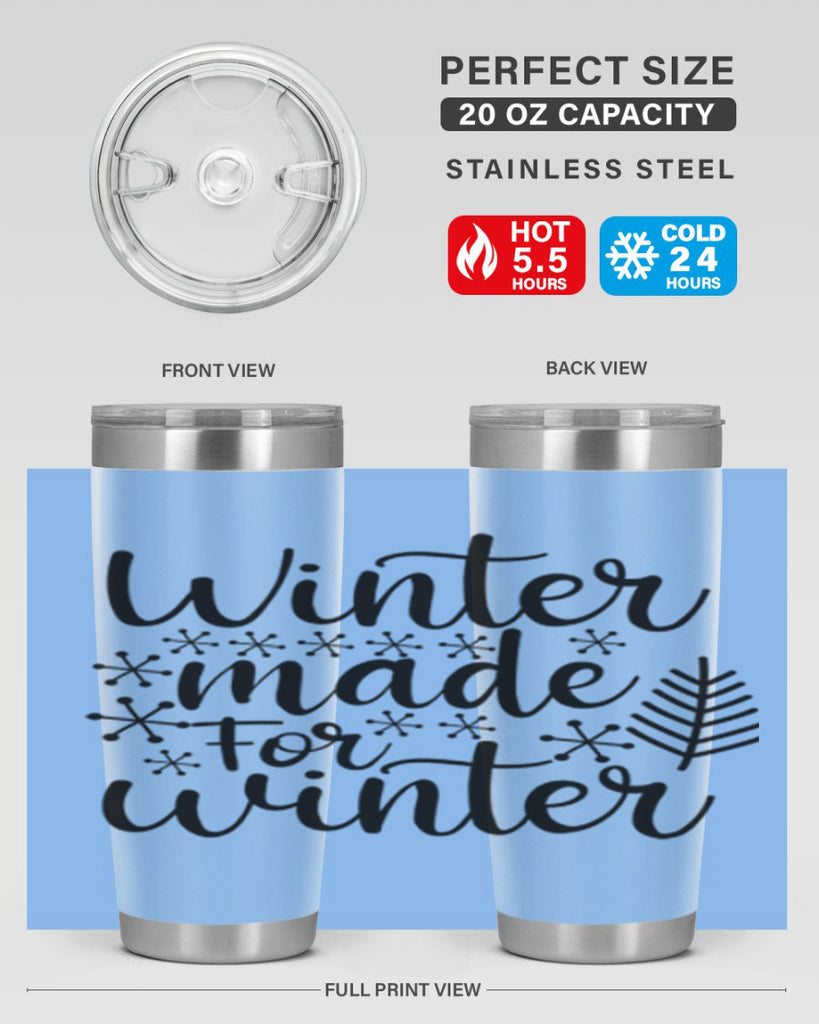 Winter Made For Winter 563#- winter- Tumbler