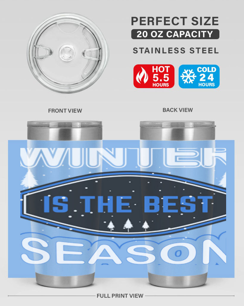 Winter is the Best Season 513#- winter- Tumbler