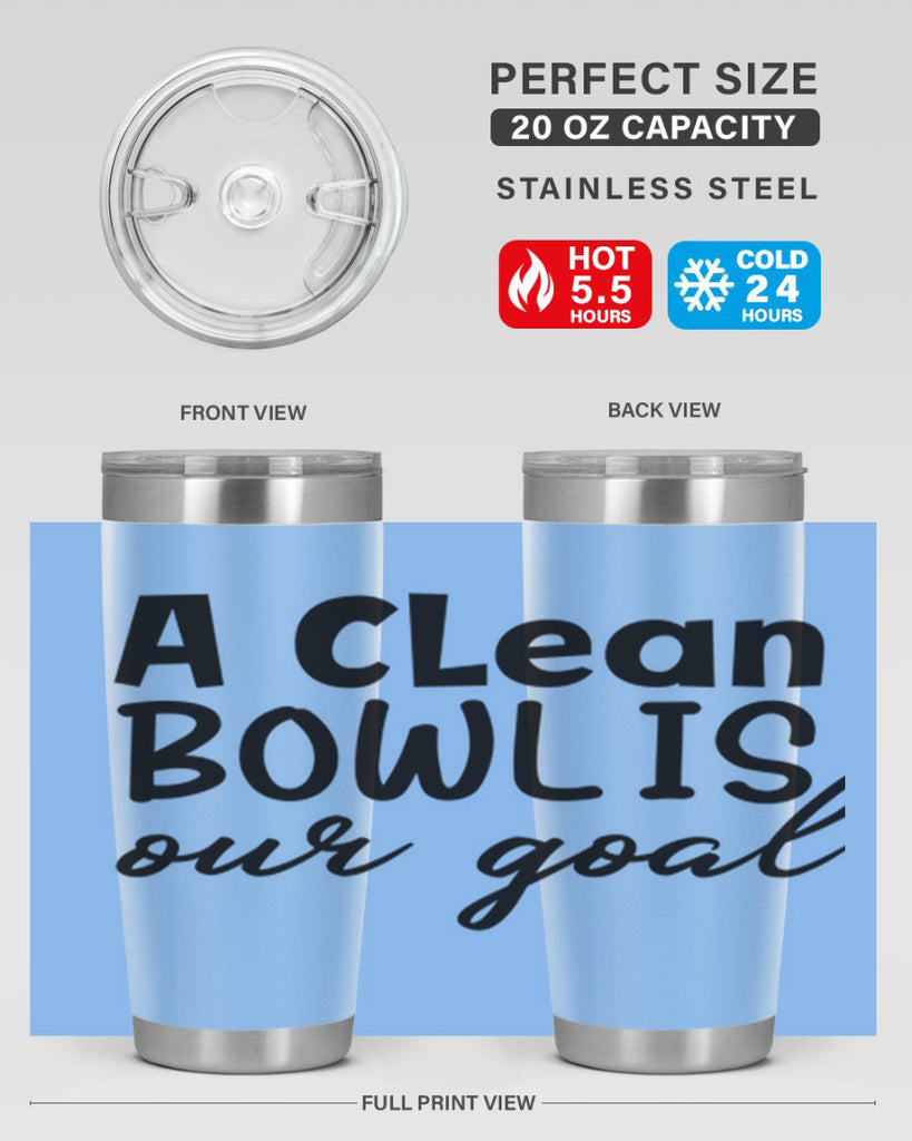 a clean bowl is our goal 93#- bathroom- Tumbler