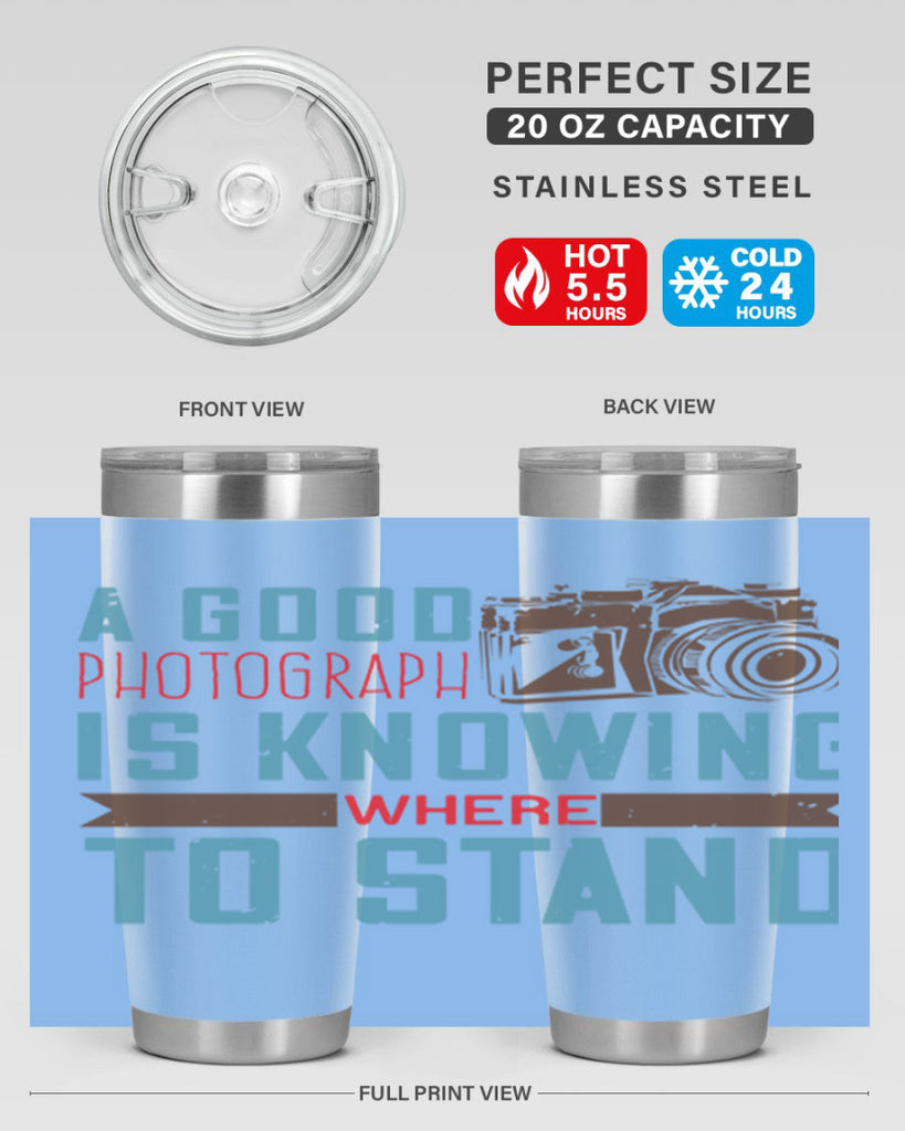 a good photograph is knowing where to stand 49#- photography- Tumbler