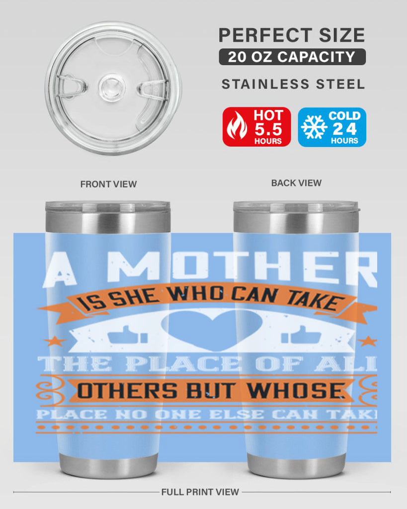 a mother is she who can 56#- mothers day- Tumbler