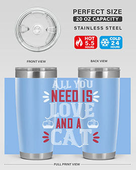 all you need is love Style 27#- cat- Tumbler