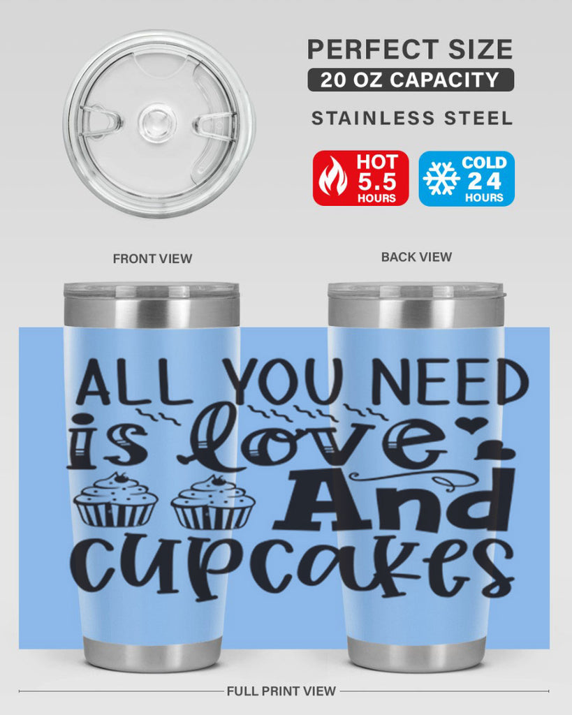 all you need is love and cupcakes 60#- kitchen- Tumbler