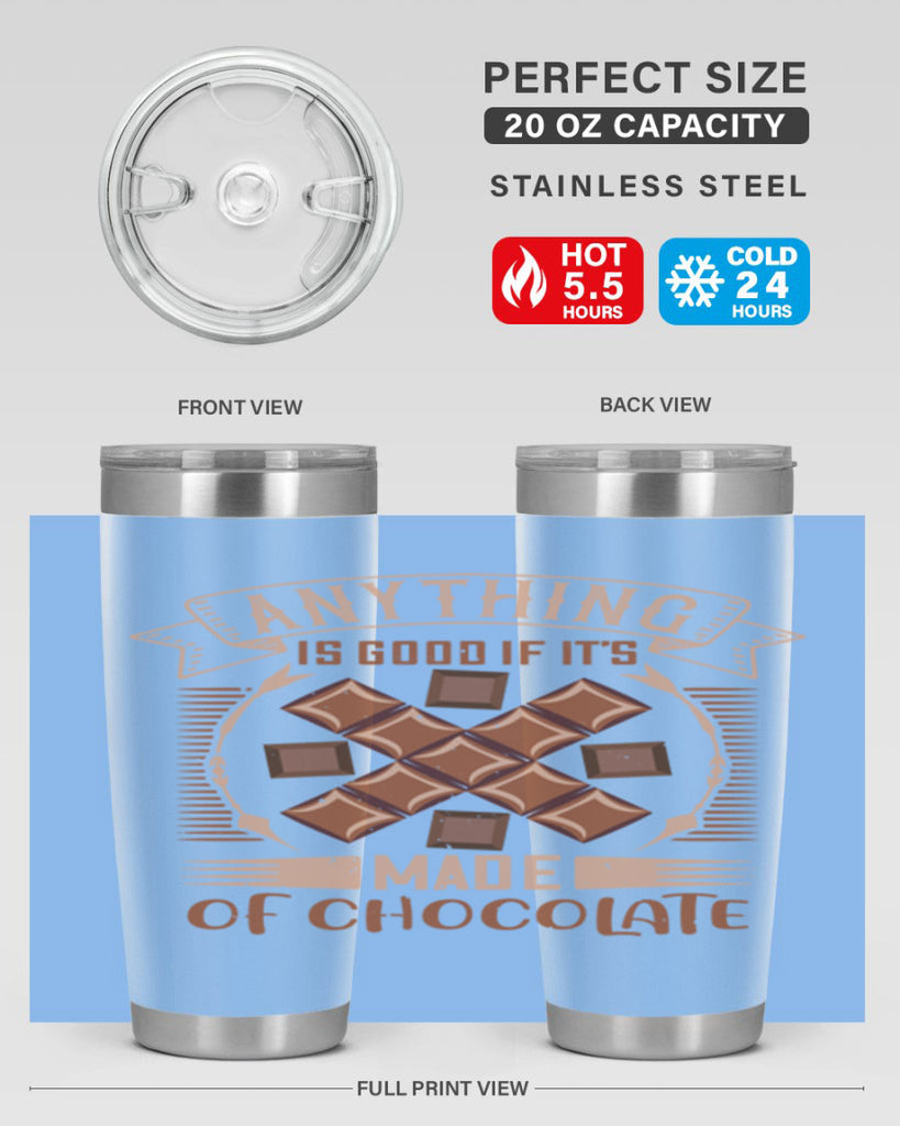 anything is good if its made of chocolate 6#- chocolate- Tumbler