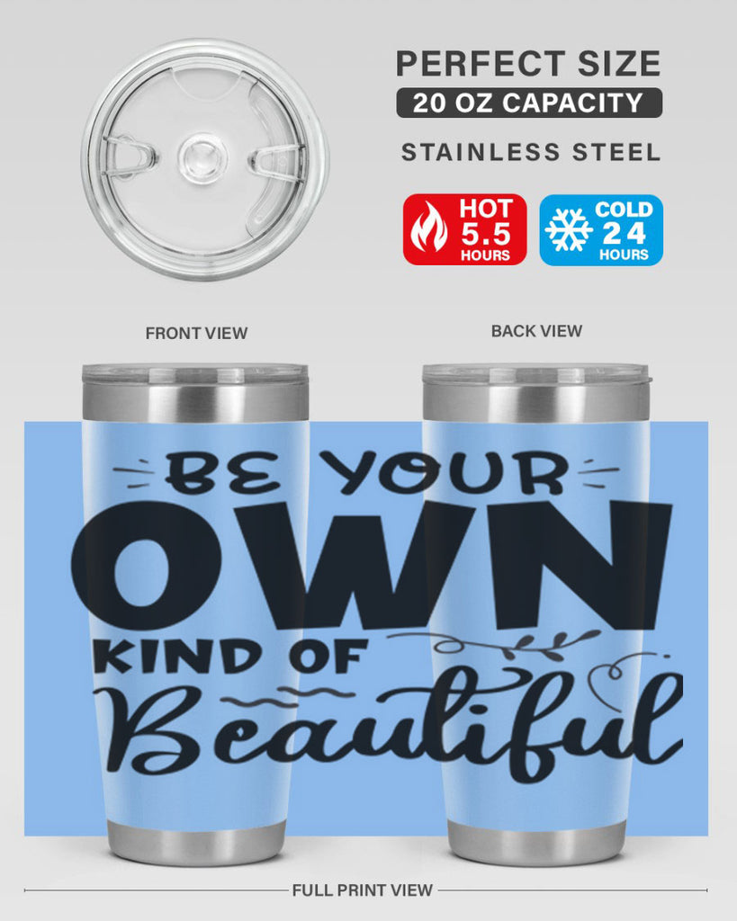 be your own kind of beautiful 90#- bathroom- Tumbler