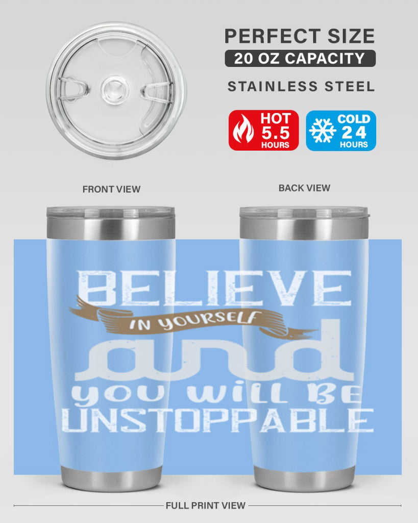 believe in yourself and you will be unstoppable 6#- cooking- Tumbler