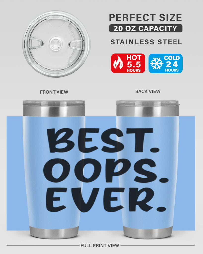 best oops ever Style 279#- baby- tumbler