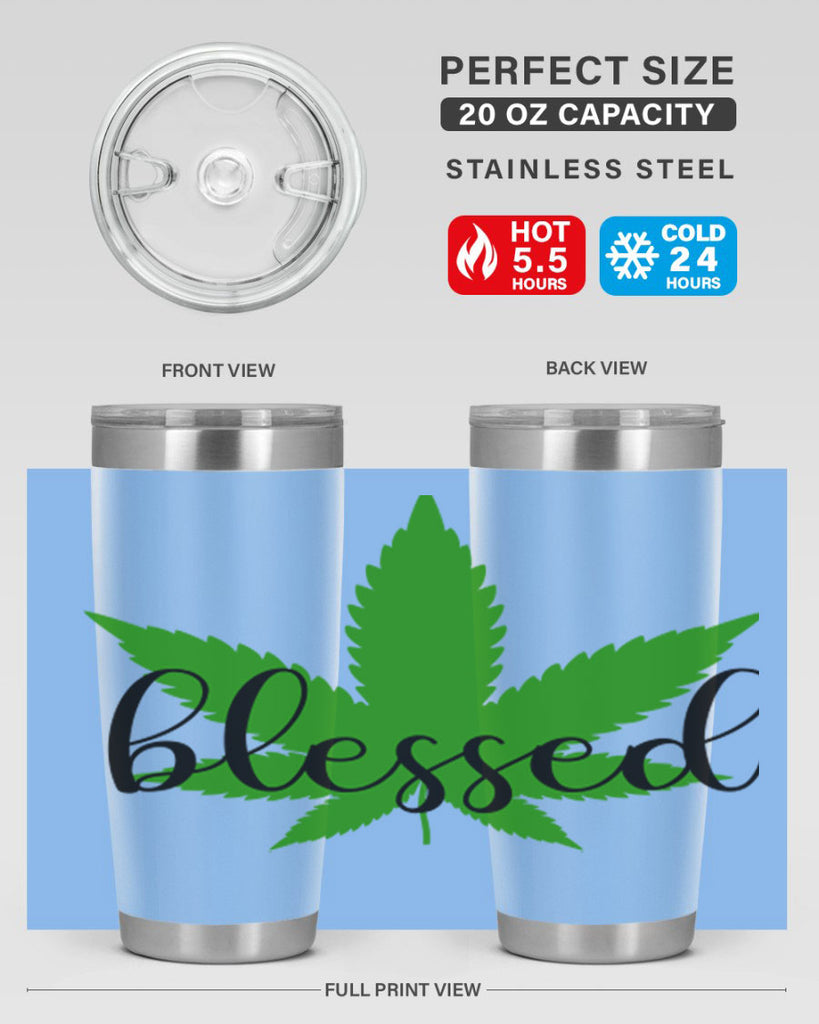 blessed 17#- marijuana- Tumbler