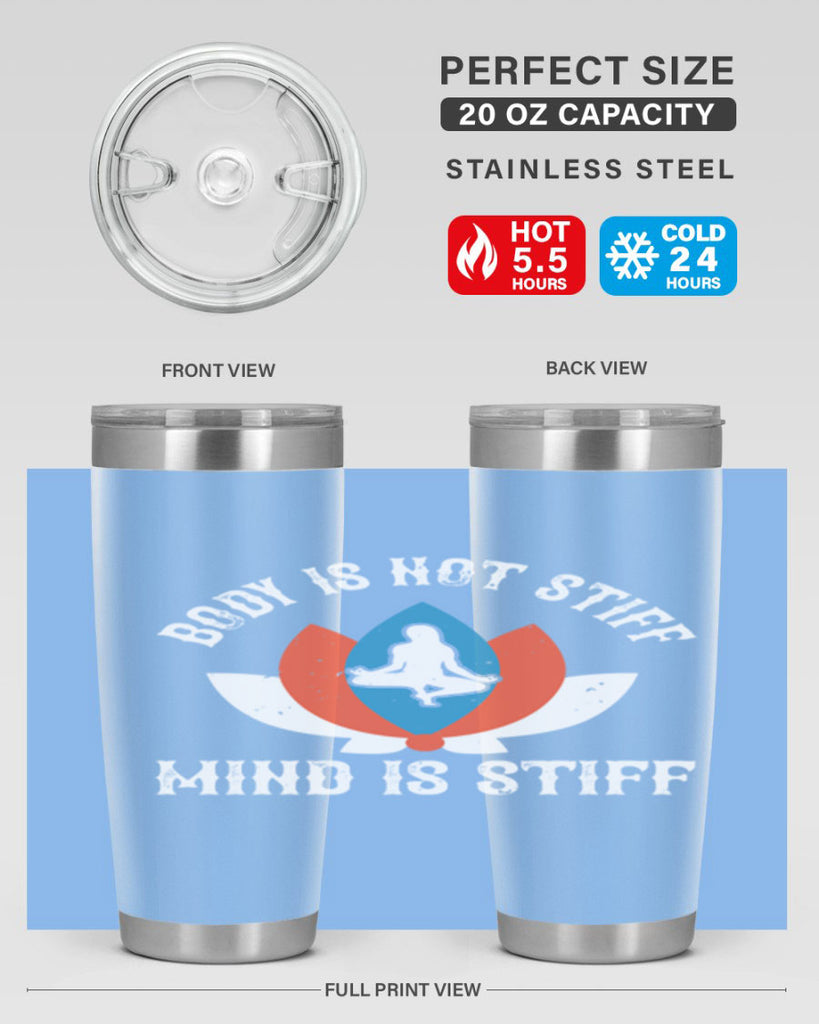 body is not stiff mind is stiff 92#- yoga- Tumbler