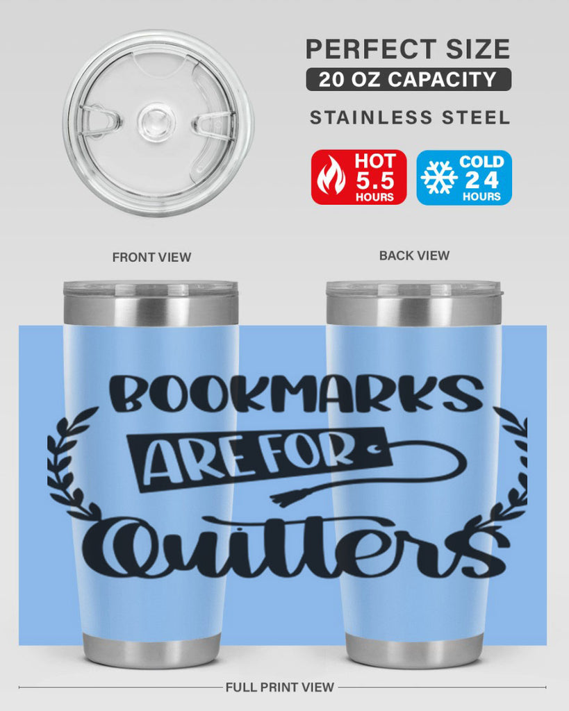 bookmarks are for quitters 48#- reading- Tumbler