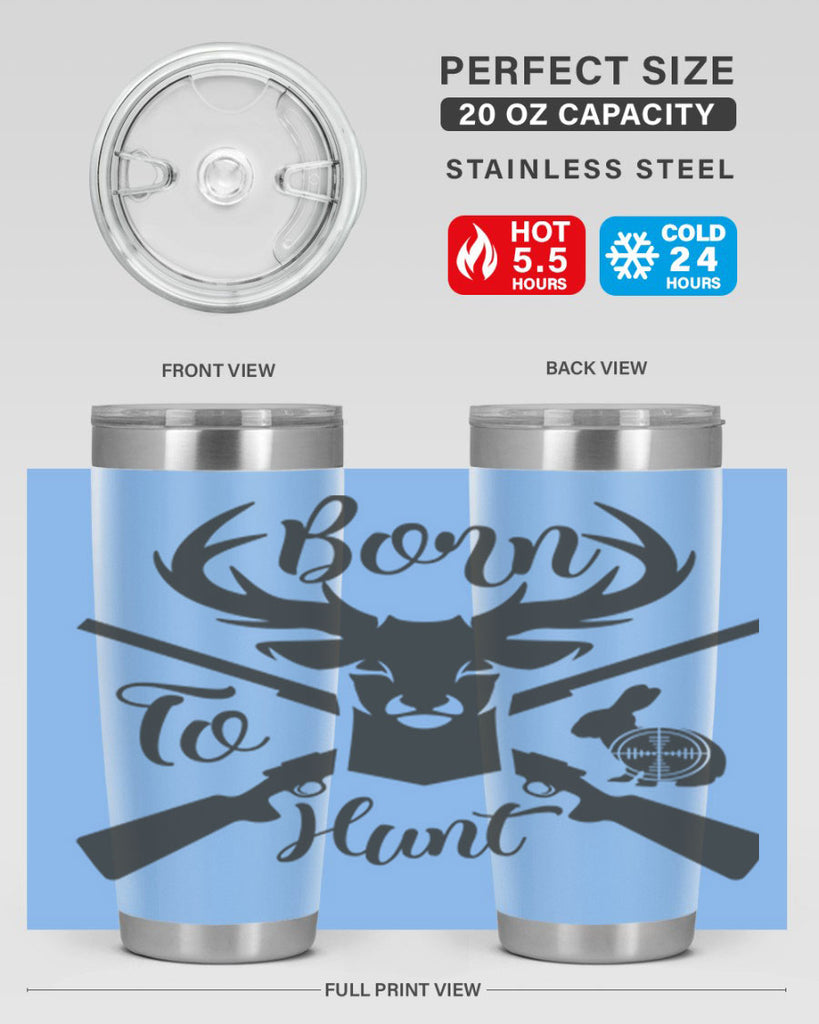 born to hunt 19#- hunting- Tumbler