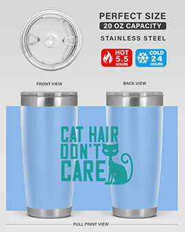 cat hair dont care Style 30#- cat- Tumbler
