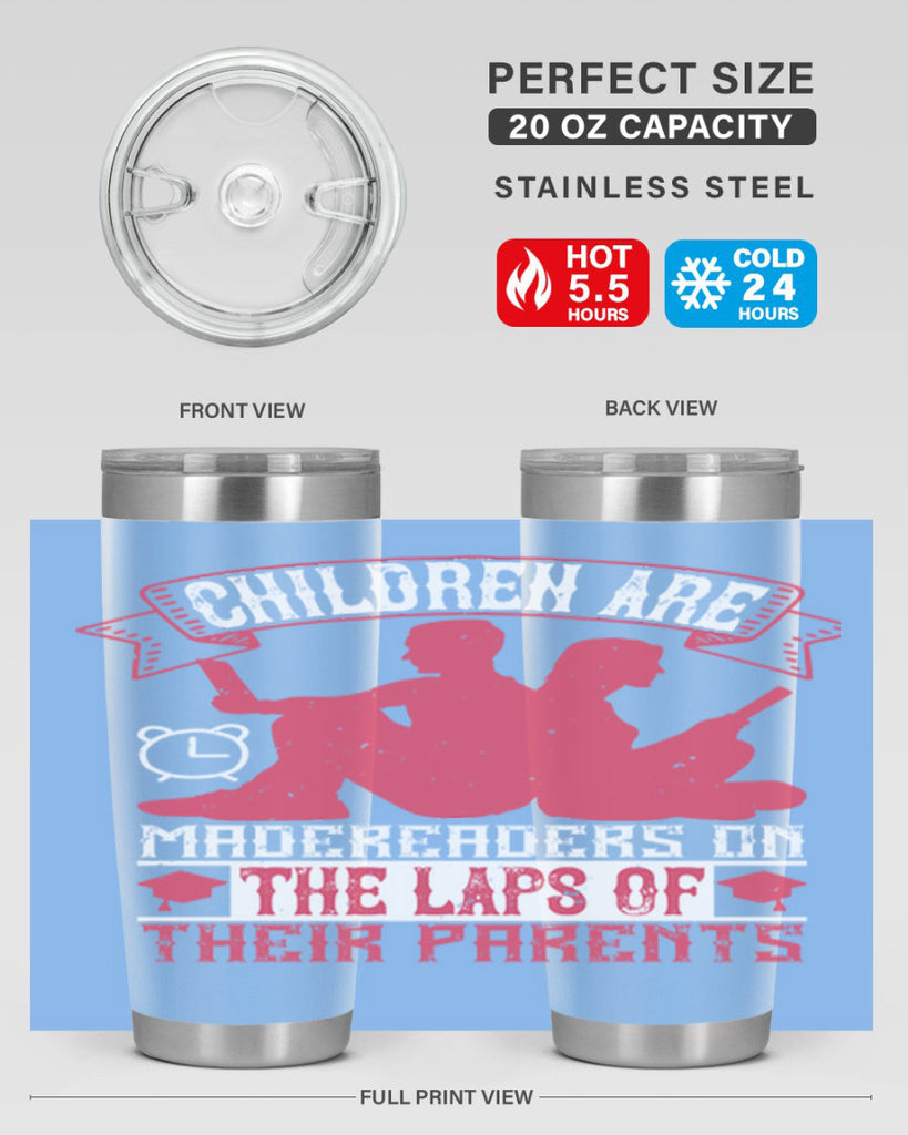 children are made readers on the laps of their parents 73#- reading- Tumbler