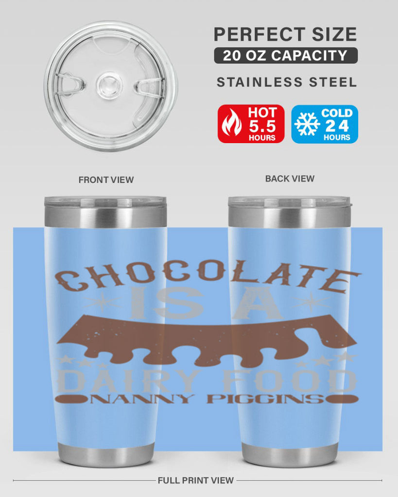 chocolate is a dairy food nanny piggins 49#- chocolate- Tumbler