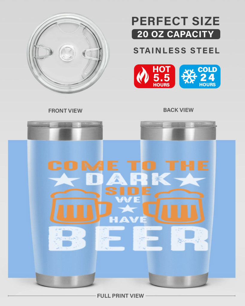 come to the dark side we 117#- beer- Tumbler