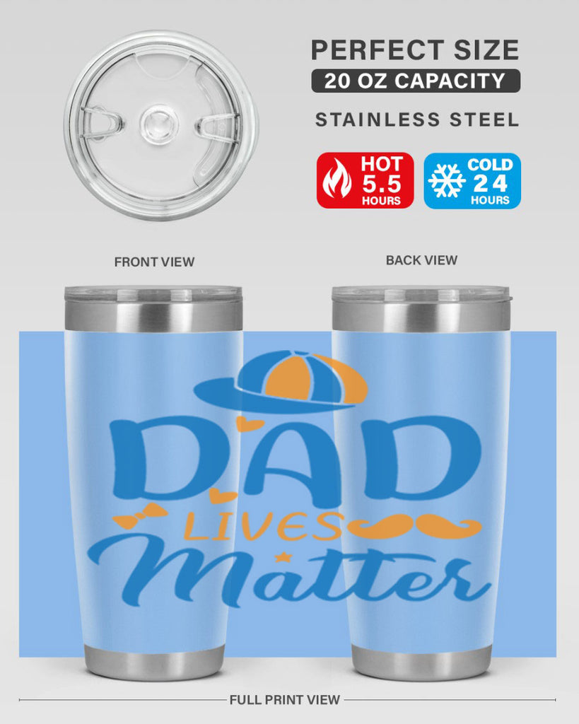 dad lives matter 102#- fathers day- Tumbler