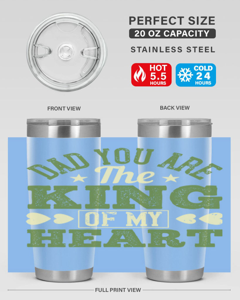 dad you are the king of my heart 253#- fathers day- Tumbler