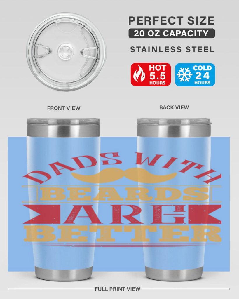dads with beards are better 231#- fathers day- Tumbler
