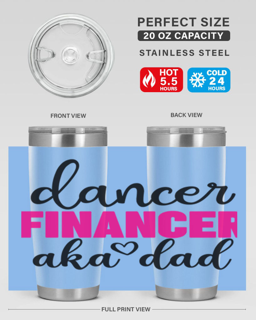 dancer financer aka dad 31#- ballet- Tumbler