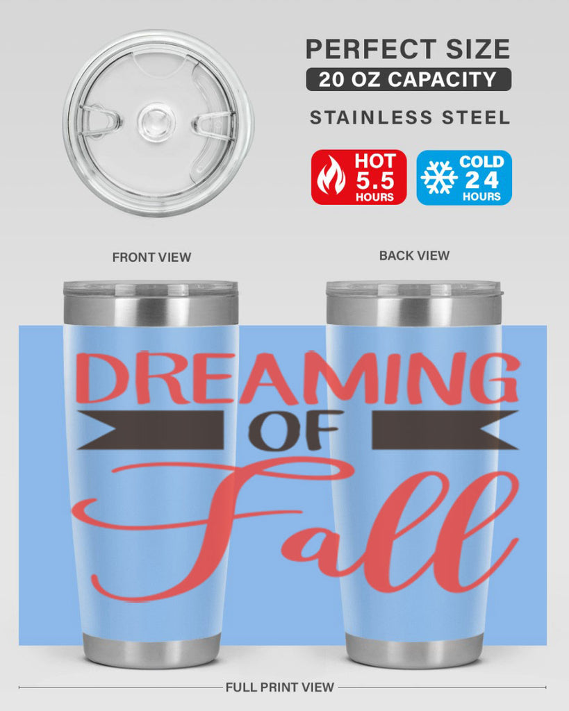 dreaming of fall 72#- fall- Tumbler