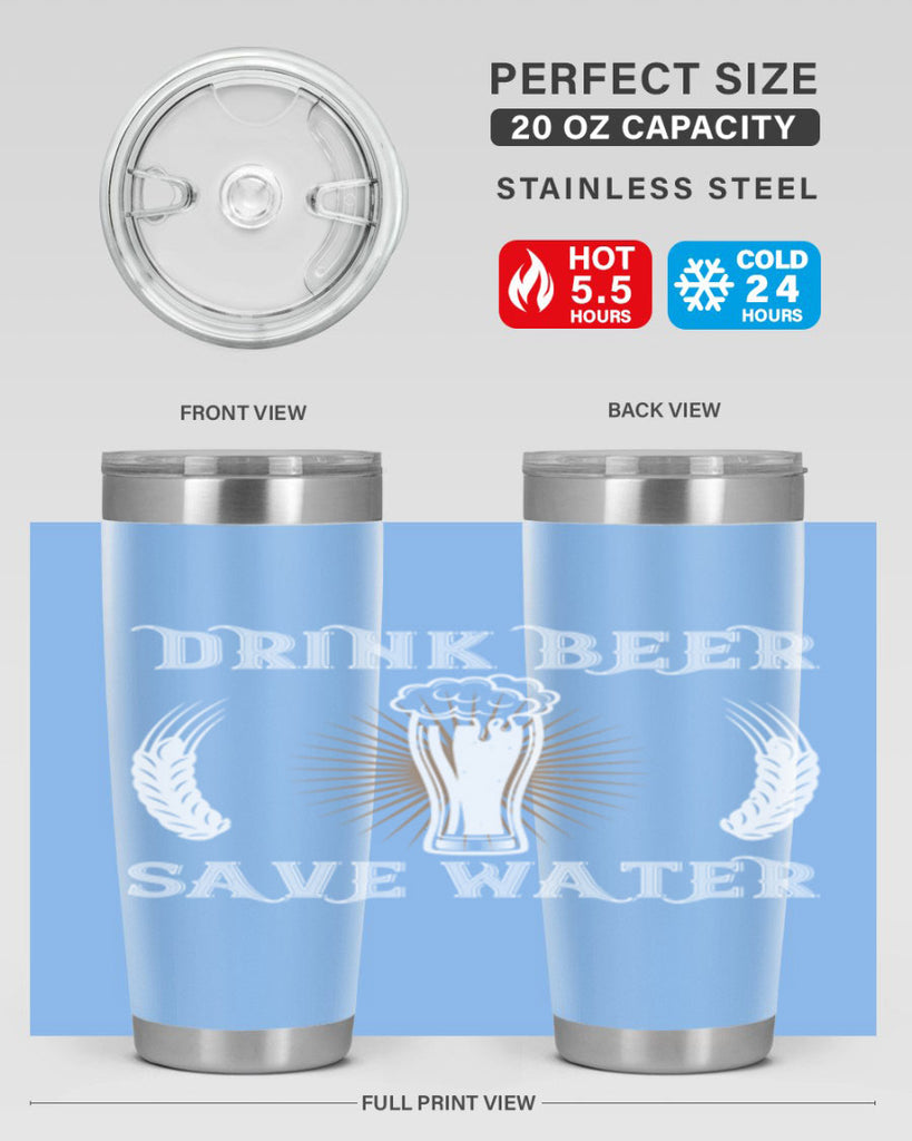 drink beer save water 93#- beer- Tumbler