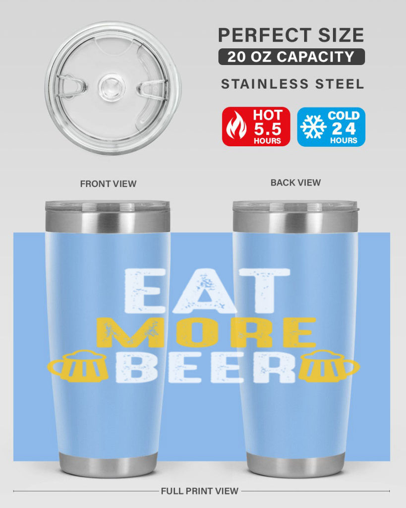 eat more beer 115#- beer- Tumbler