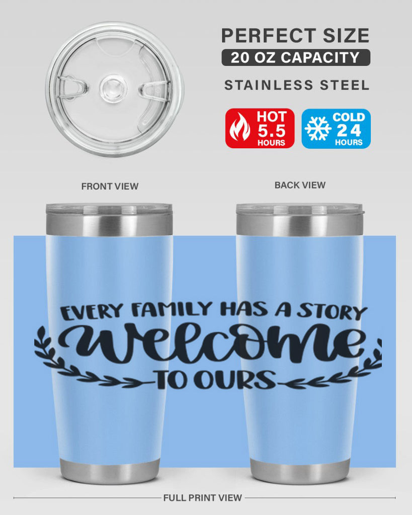 every family has a story welcome to ours 21#- home- Tumbler