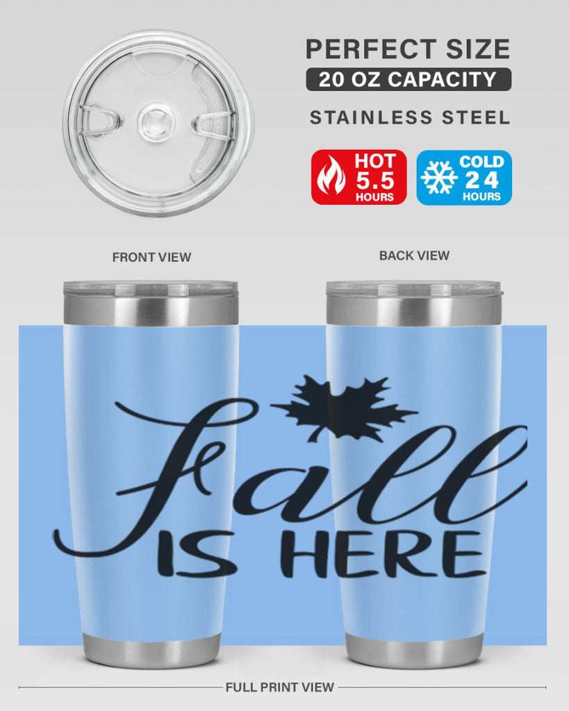 fall is here 107#- fall- Tumbler