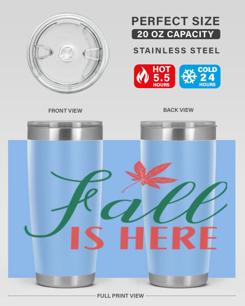 fall is here 108#- fall- Tumbler