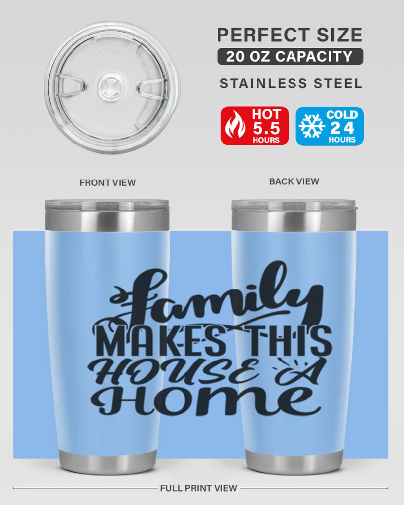 family makes this house a home 35#- family- Tumbler