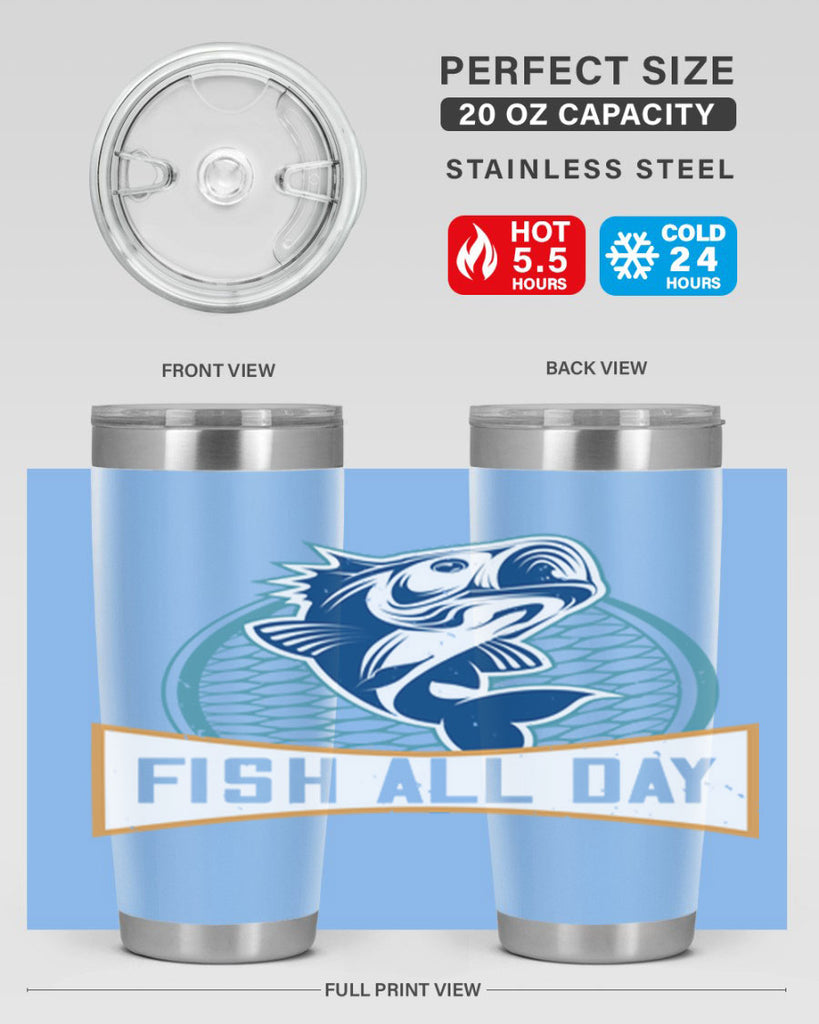 fish all day 277#- fishing- Tumbler