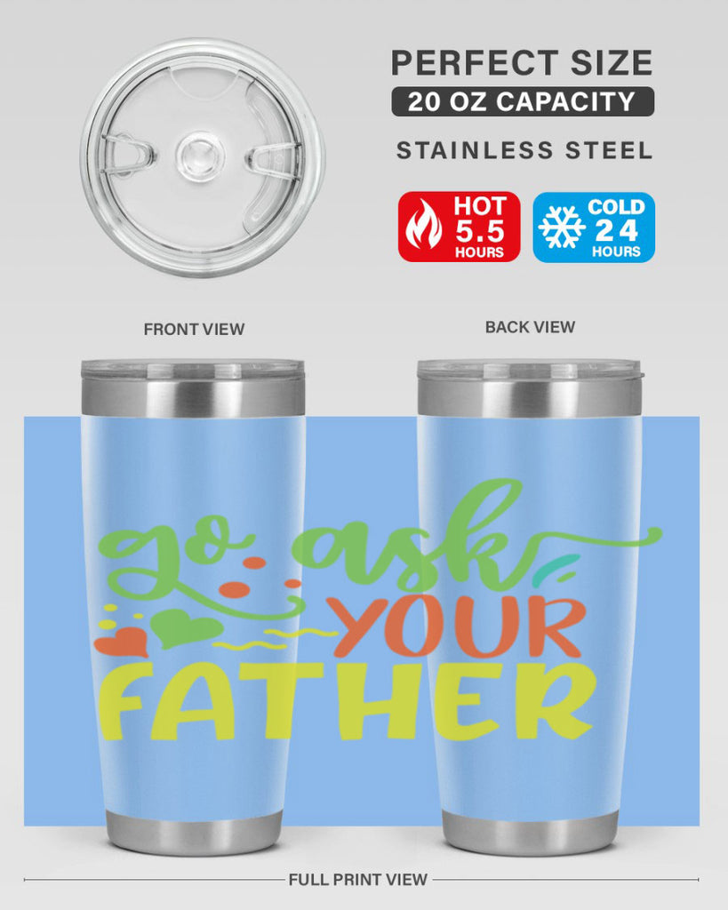 go ask your father 406#- mom- Tumbler