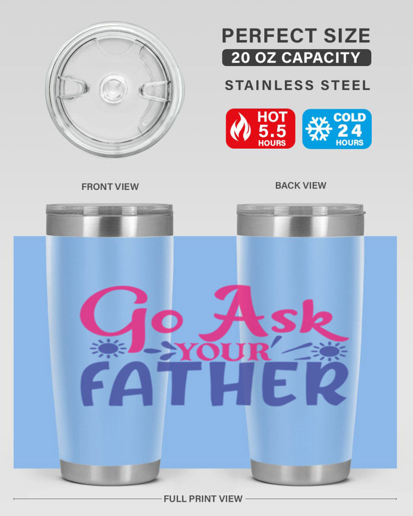 go ask your father 407#- mom- Tumbler