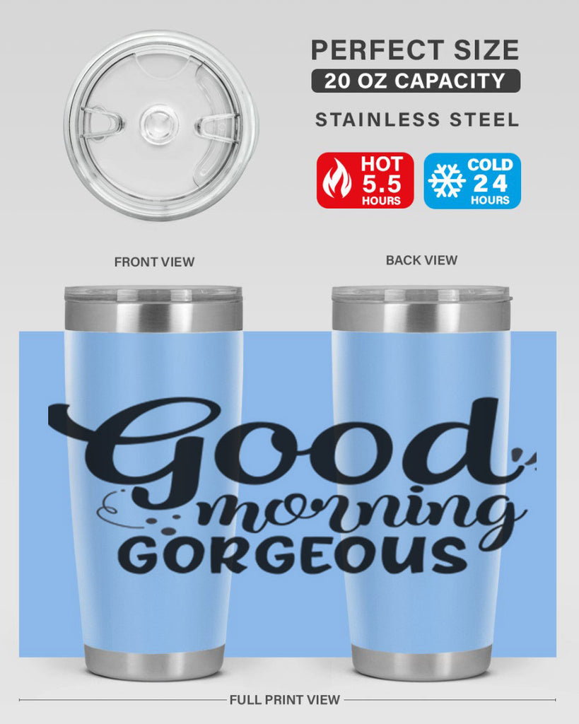 good morning gorgeous 77#- bathroom- Tumbler