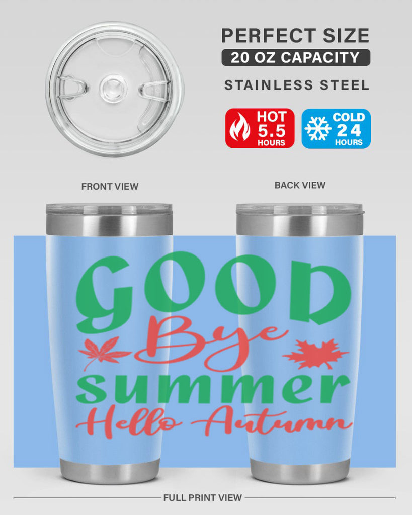 goodbye summer hello autumn 212#- fall- Tumbler