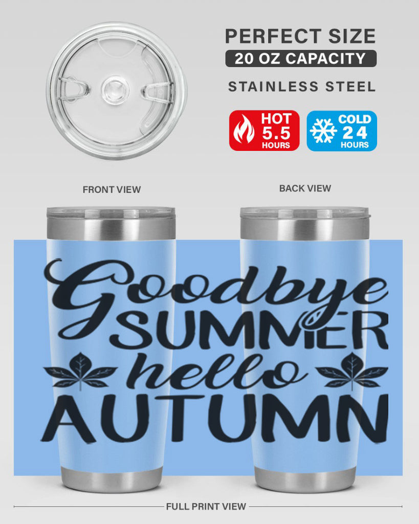 goodbye summer hello autumn 213#- fall- Tumbler