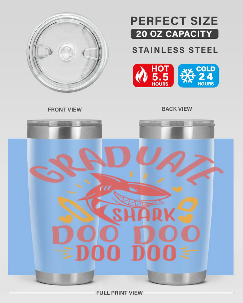 graduate shark doo doo doo doo 1#- graduation- Tumbler