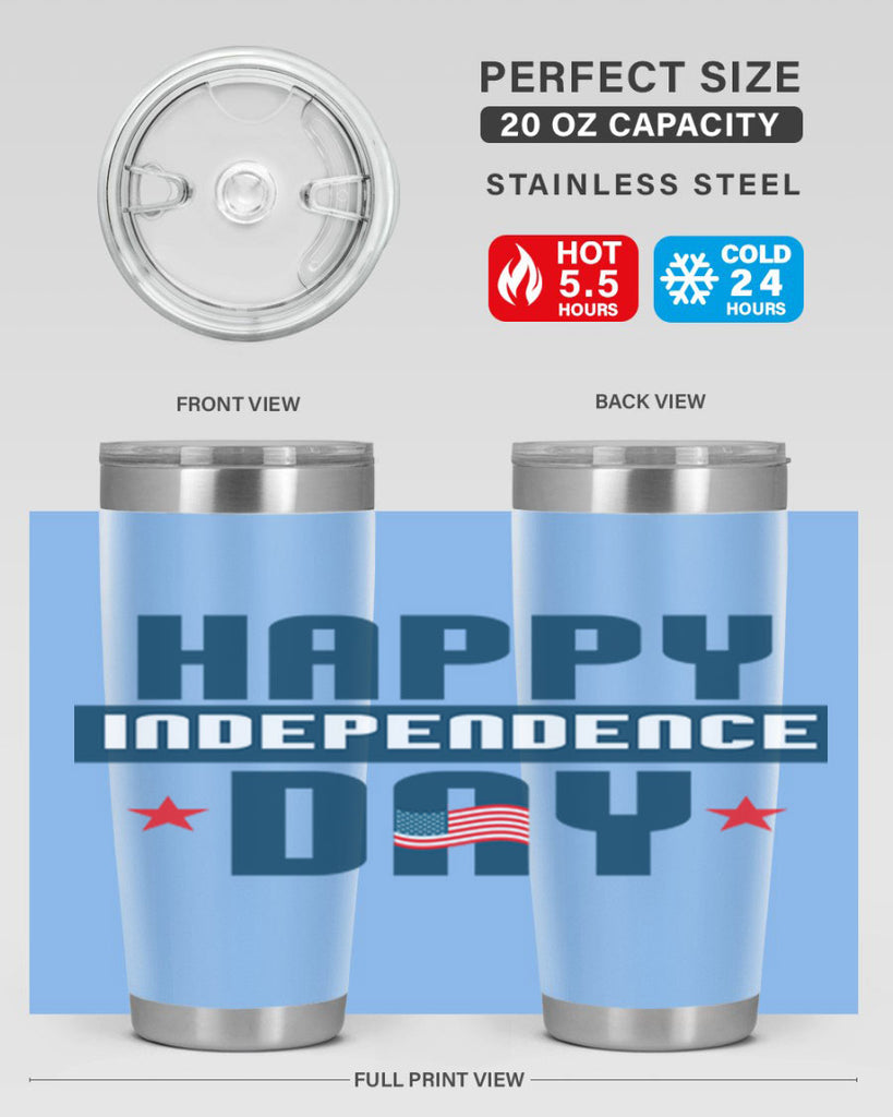 happy independence day Design Style 105#- Fourt Of July- Tumbler