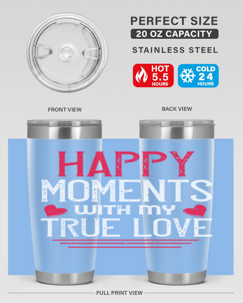 happy moment whith my true love 60#- valentines day- Tumbler