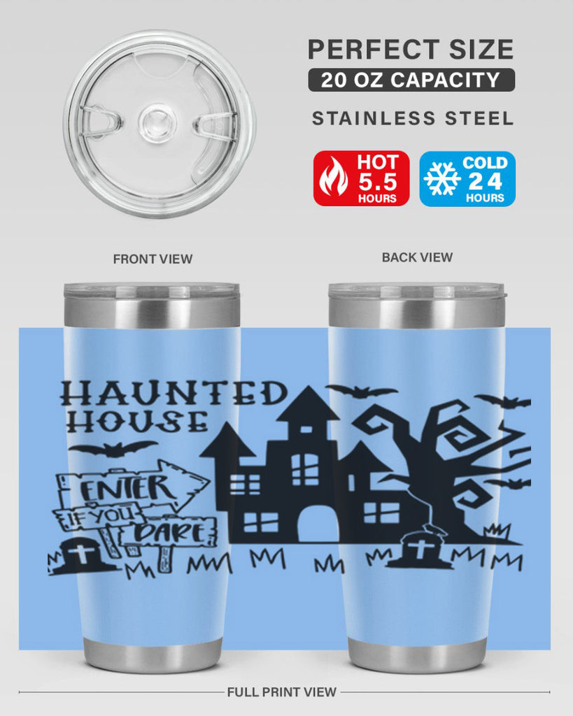 haunted house enter if you dare 60#- halloween- Tumbler