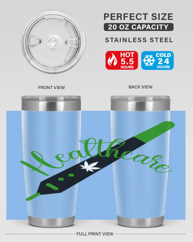 health care weed 104#- marijuana- Tumbler