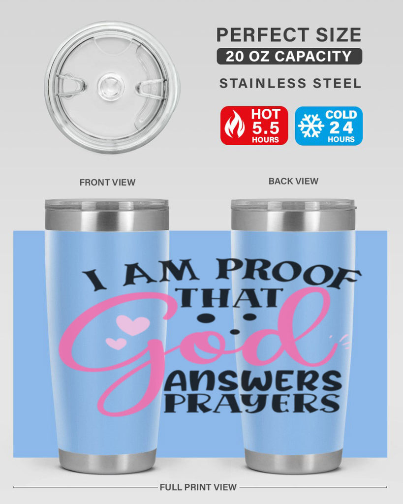 i am proof that god answers prayers Style 259#- baby- tumbler