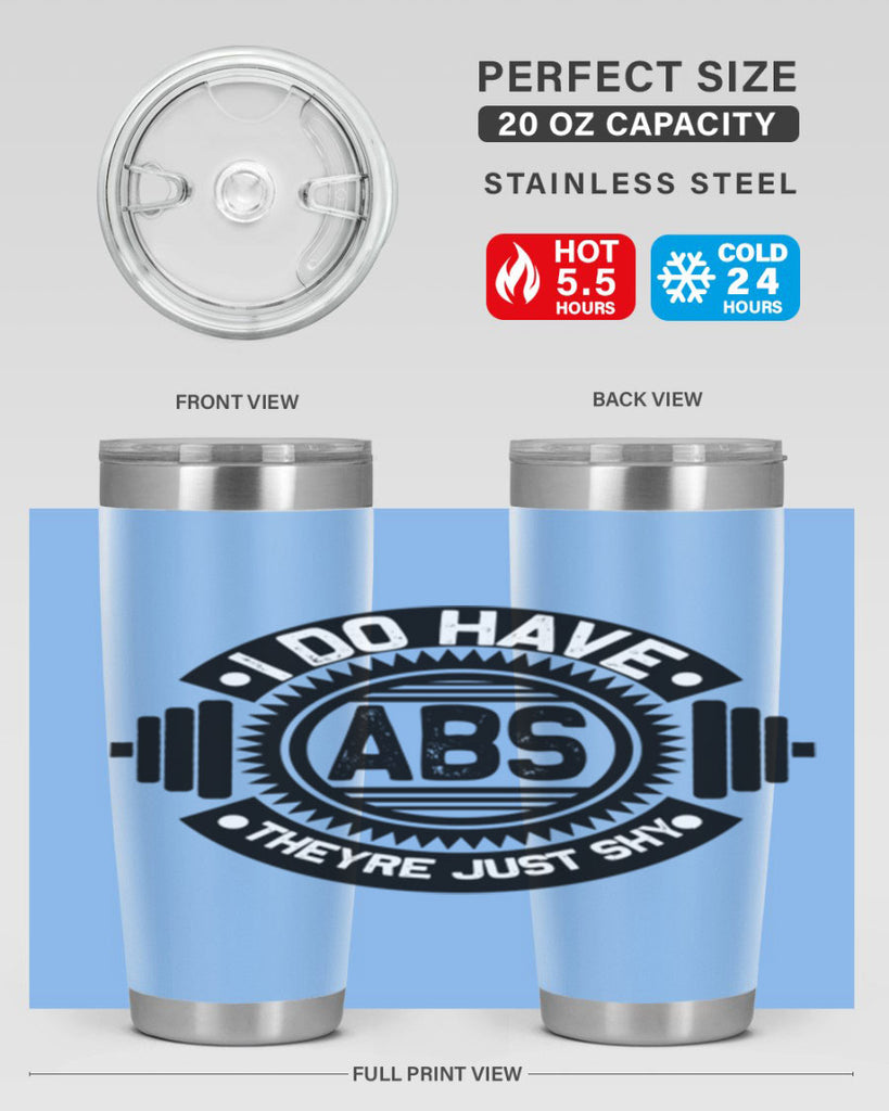 i do have abs 8#- gym- Tumbler