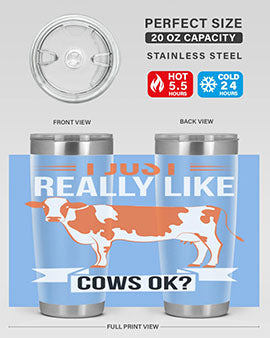 i just really like cows ok Style 3#- cow- Tumbler